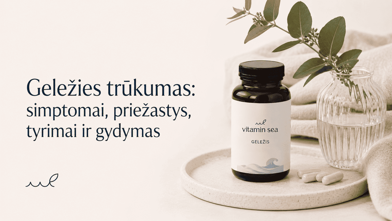 Geležies trūkumas: simptomai, priežastys, tyrimai ir gydymas